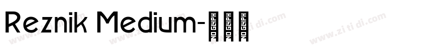 Reznik Medium字体转换